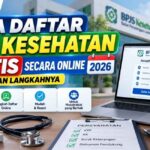 Cara Daftar BPJS Kesehatan Gratis Secara Online 2026, Syarat dan Langkahnya